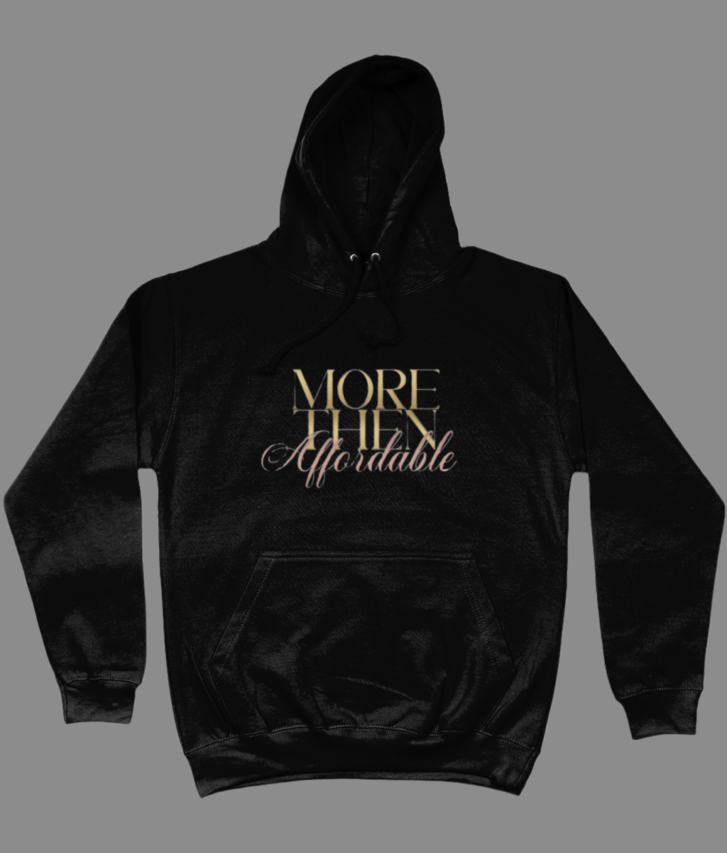 MoreThenAffordable Hoodie