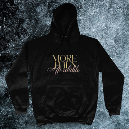 MoreThenAffordable Hoodie